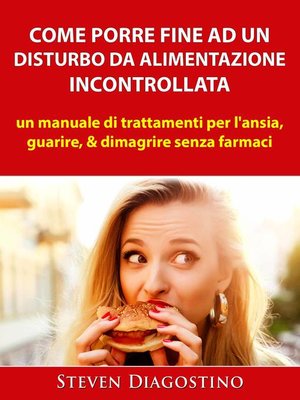cover image of Come Porre Fine ad un Disturbo da Alimentazione Incontrollata